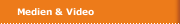 Medien & Video 