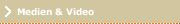 Medien & Video 